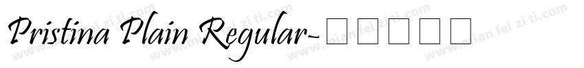 Pristina Plain Regular字体转换
